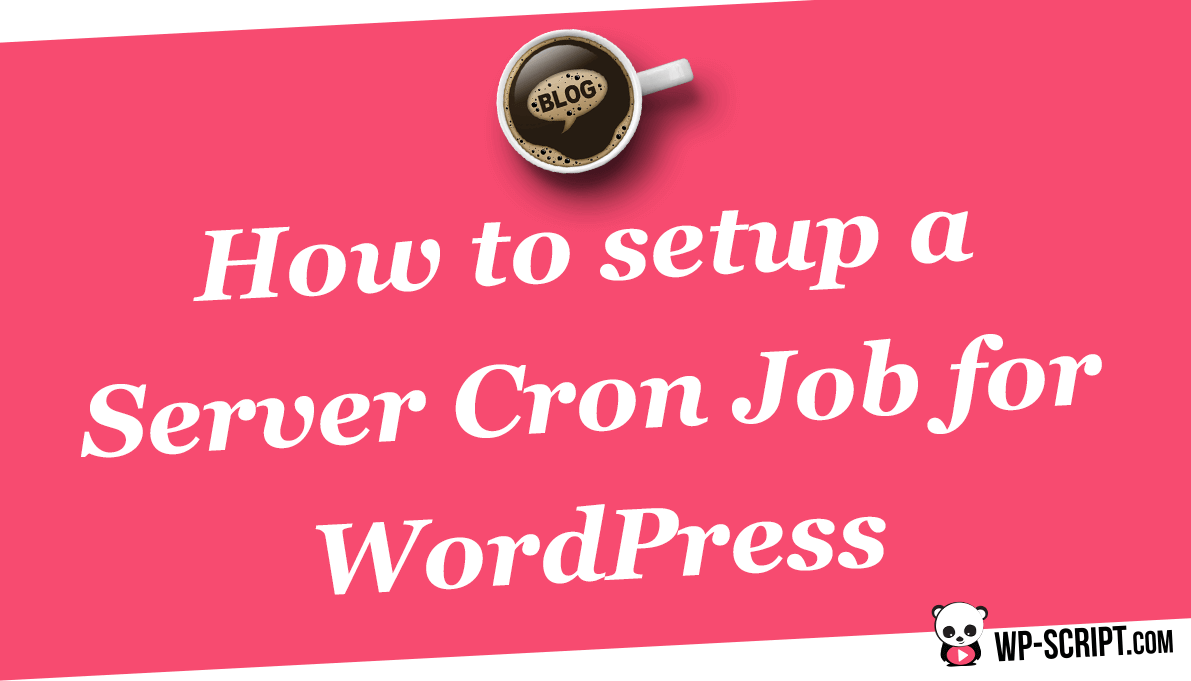 How to setup a Server Cron Job for WordPress