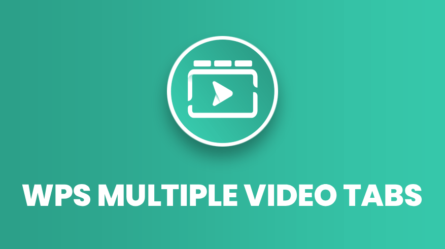WPS Multiple Video Tabs